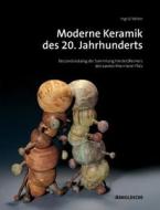 Modern 20th-century Ceramics di Ingrid Vetter edito da Arnoldsche