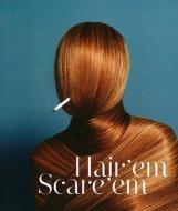 Hair'em Scare'em edito da Die Gestalten Verlag