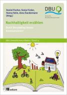 Nachhaltigkeit erzählen edito da Oekom Verlag GmbH