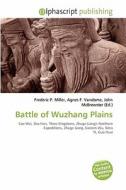 Battle Of Wuzhang Plains edito da Betascript Publishing
