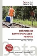 Bahnstrecke Rentwertshausen-R Mhild edito da Betascript Publishing