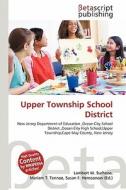 Upper Township School District edito da Betascript Publishing