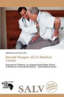 Ronald Reagan UCLA Medical Center edito da Salv