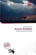 Acacia Notabilis edito da Duct Publishing