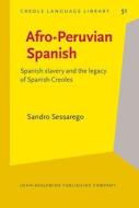 Afro-peruvian Spanish di Sandro Sessarego edito da John Benjamins Publishing Co