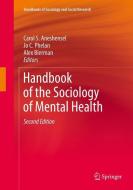 Handbook of the Sociology of Mental Health edito da Springer Netherlands