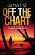 Off The Chart di James Hall edito da Harpercollins Publishers