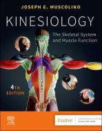 Kinesiology: The Skeletal System and Muscle Function di Joseph E. Muscolino edito da ELSEVIER