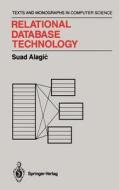 Relational Database Technology di Suad Alagic edito da Springer New York