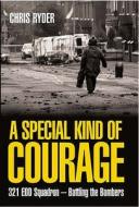 A Special Kind of Courage di Chris Ryder edito da Methuen Publishing Ltd