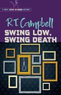 Swing Low, Swing Death di R. T. Campbell edito da Dover Publications Inc.