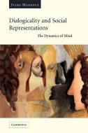 Dialogicality and Social Representations di Ivana Markova edito da Cambridge University Press