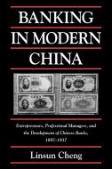 Banking in Modern China di Linsun Cheng edito da Cambridge University Press