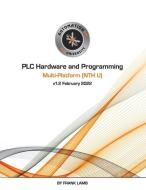 PLC Hardware And Programming - Multi-Platform (NTH U) di Lamb edito da Automation Consulting, LLC
