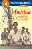 Amistad: The Story of a Slave Ship di Patricia Mckissack edito da RANDOM HOUSE