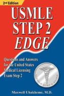 USMLE Step 2 Edge di Maxwell Uhakheme edito da Shamans Publishing