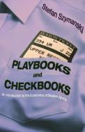 Playbooks And Checkbooks 8211 An Int di Stefan Szymanski edito da Princeton University Press