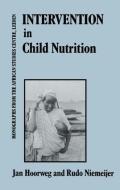 Intervention In Child Nutrition di Jan Hoorweg, Rudo Niemeijer edito da Kegan Paul