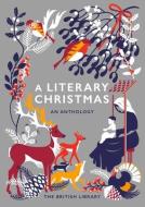 Literary Christmas di British Library edito da British Library Publ.