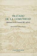 Tratado de la Comunidad - (Biblioteca del Escorial MS. &-II-8) di Frank A. Ramírez edito da Tamesis Books