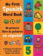 My First Spanish Word Book di Kingfisher edito da Pan Macmillan