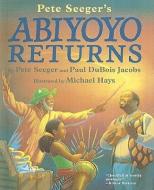 Abiyoyo Returns di Pete Seeger, Paul DuBois Jacobs edito da PERFECTION LEARNING CORP