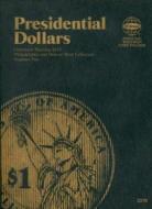 Presidential Dollars: Philadelphia and Denver Mint Collection: Number Two edito da Whitman Publishing