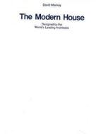 The Modern House di David Mackay edito da Architectural Book Publishing Co Inc.,u.s.