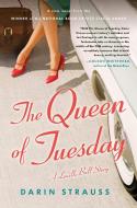 The Queen of Tuesday: A Lucille Ball Story di Darin Strauss edito da RANDOM HOUSE