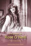 The Story Of Rose O'Neill Volume 1 edito da University Of Missouri Press