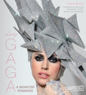Lady Gaga: A Monster Romance di Hugh Fielder edito da FLAME TREE PUB