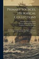 Primary Sources, Historical Collections: The Battle of Tsu-Shima, Between the Japanese and Russian Fleets, Fought on 27th May 1905, With a Foreword by di Vladimïr Ivanovich Semenov, Alexander Bertram Lindsay, George Sydenham Clarke edito da LEGARE STREET PR