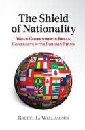The Shield of Nationality di Rachel L. Wellhausen edito da Cambridge University Press