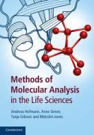 Methods of Molecular Analysis in the Life Sciences di Andreas Hofmann edito da Cambridge University Press