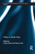 Cities in South Asia edito da Taylor & Francis Ltd