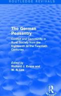 The German Peasantry di Richard J. Evans, W. R. Lee edito da Taylor & Francis Ltd