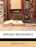 Applied Mechanics di Gaetano Lanza edito da Nabu Press