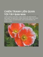 Chi N Tranh Li N Quan T I T Y Ban Nha: C di Ngu N. Wikipedia edito da Books LLC, Wiki Series