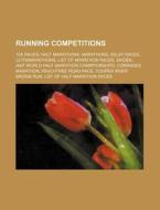 Running competitions di Source Wikipedia edito da Books LLC, Reference Series