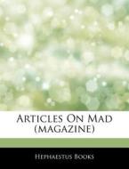 Articles On Mad (magazine) di Hephaestus Books edito da Hephaestus Books