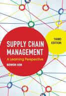Supply Chain Management di Bowon Kim edito da Cambridge University Press