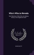 Who's Who In Nevada di Bessie Beatty edito da Palala Press