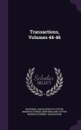 Transactions, Volumes 44-46 edito da Palala Press