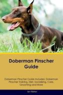 Doberman Pinscher Guide Doberman Pinscher Guide Includes di Ian Walker edito da Desert Thrust Ltd