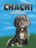 Chachi di Jules Kurnia edito da Austin Macauley Publishers