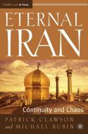 Eternal Iran di Patrick Clawson edito da Palgrave Macmillan