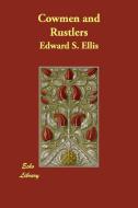 Cowmen and Rustlers di Edward S. Ellis edito da ECHO LIB