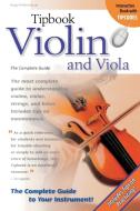 Tipbook Violin and Viola di Hugo Pinksterboer edito da Rowman & Littlefield
