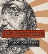 The Possessed di Fyodor Mikhailovich Dostoevsky edito da Blackstone Audiobooks