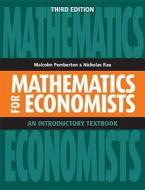Mathematics for Economists di Malcolm Pemberton, Nicholas Rau edito da University of Toronto Press